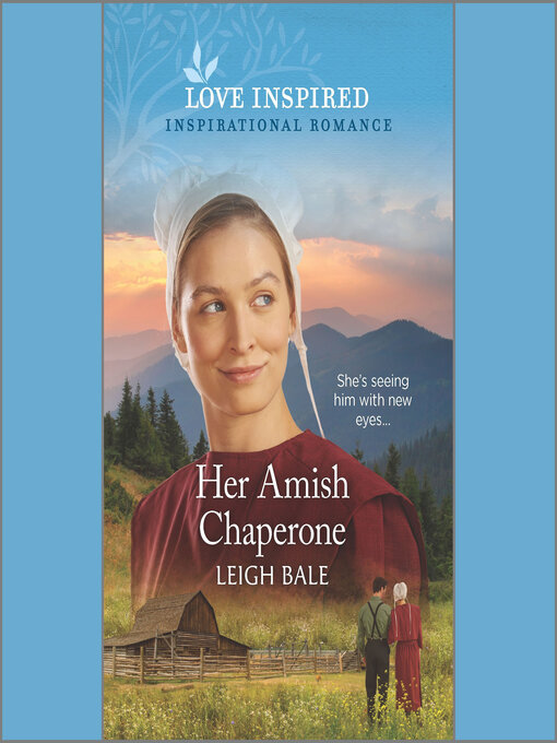 Title details for Her Amish Chaperone by Leigh Bale - Available